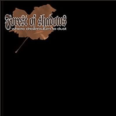 Forest Of Shadows: "Where Dreams Turn To Dust" – 2001